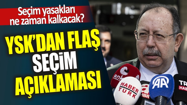 YSK’dan flaş seçim açıklaması