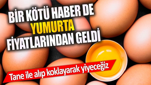 Yumurta Fiyatları Yükselecek: Enflasyonun Üzerinde Artış Bekleniyor