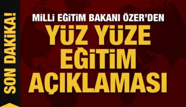 YÜZ YÜZE EĞİTİM NASIL UYGULANACAK?